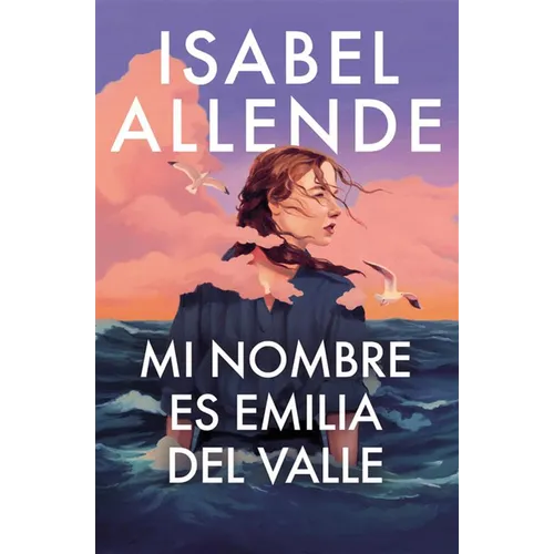 Mi Nombre Es Emilia del Valle / My Name Is Emilia del Valle - Hardcover
