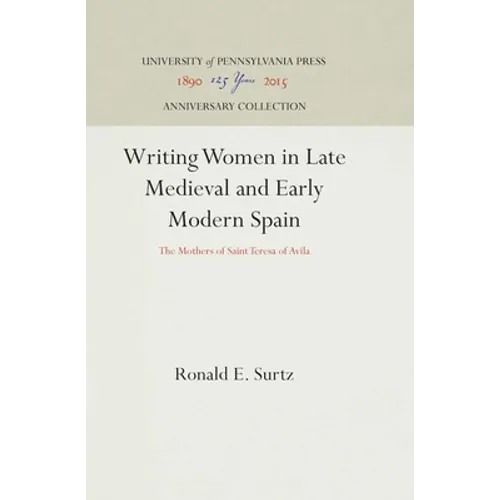Writing Women in Late Medieval and Early Modern Spain - Hardcover