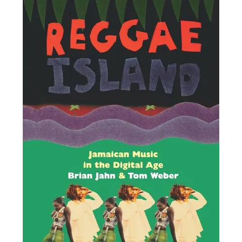 Reggae Island: Jamaican Music in the Digital Age - Paperback