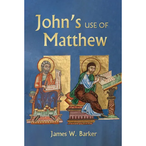 John's Use of Matthew - Hardcover