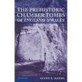 The Prehistoric Chamber Tombs of England and Wales