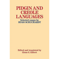 Pidgin and Creole Languages: Selected Essays by Hugo Schuchardt