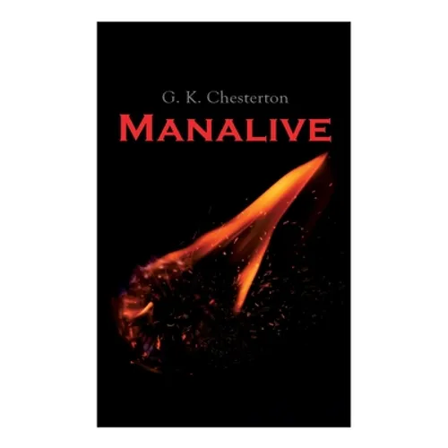 Manalive: Mystery Novel - Paperback