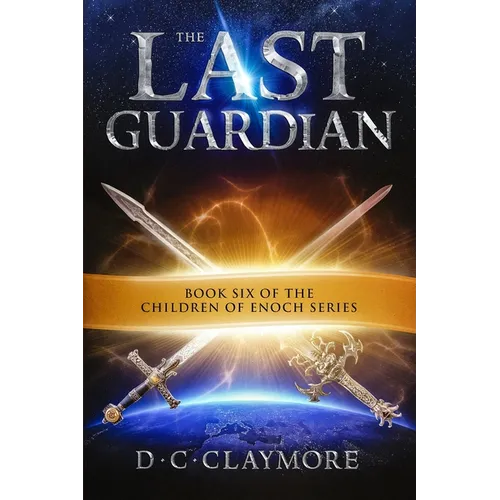The Last Guardian: The Children of Enoch Series Book 6 - Paperback