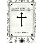 Sacred Secrets of Esoteric Christianity