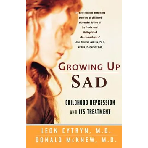 Growing Up Sad: Clindhood Depression and Its Treatment