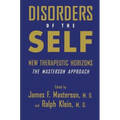 Disorders of the Self: New Therapeutic Horizons: The Masterson Approach