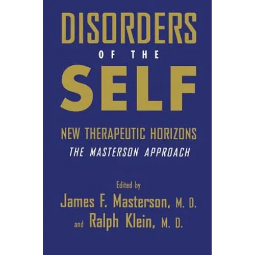 Disorders of the Self: New Therapeutic Horizons: The Masterson Approach