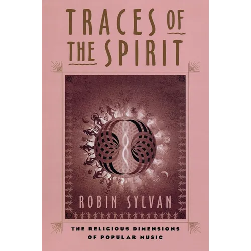 Traces of the Spirit: The Religious Dimensions of Popular Music - Paperback