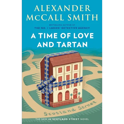 A Time of Love and Tartan: 44 Scotland Street Series (12) - Paperback