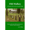 Old Mulkey: A Pioneer Plea for the Ancient Order