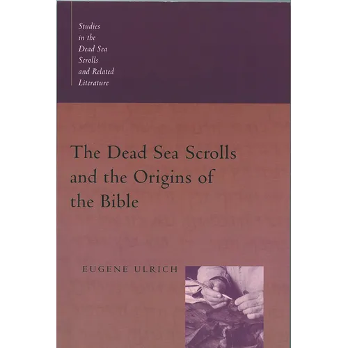 The Dead Sea Scrolls and the Origins of the Bible - Paperback