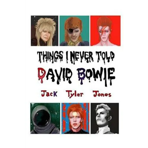 Things I Never Told David Bowie - Paperback