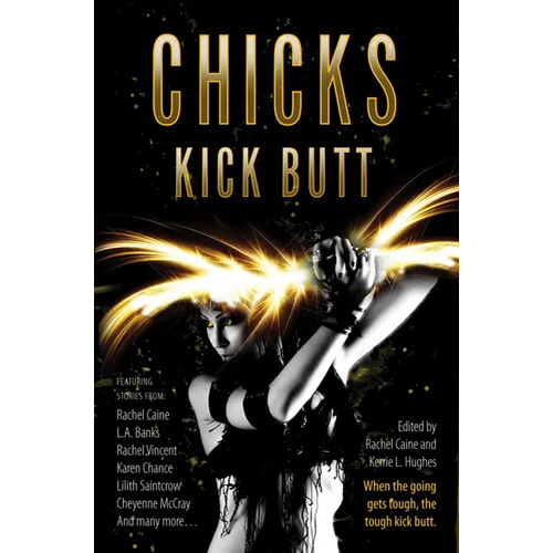 Chicks Kick Butt - Paperback