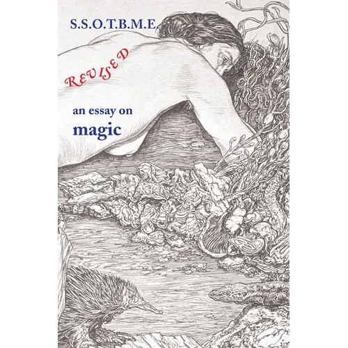 SSOTBME Revised - an essay on magic - Paperback