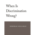 When Is Discrimination Wrong?