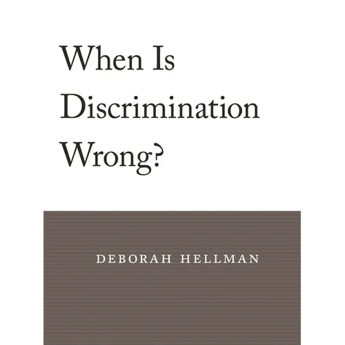 When Is Discrimination Wrong?