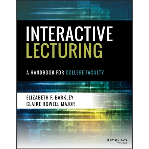 Interactive Lecturing: A Handbook for College Faculty - Paperback