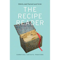 The Recipe Reader: Narratives, Contexts, Traditions