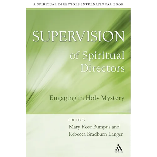 Supervision of Spiritual Directors: Engaging in Holy Mystery - Paperback