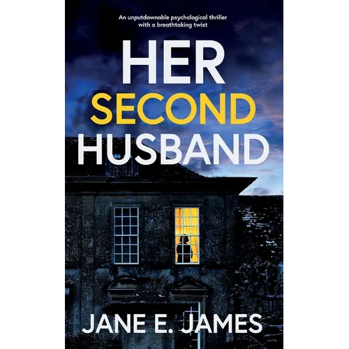 HER SECOND HUSBAND an unputdownable psychological thriller with a breathtaking twist - Paperback