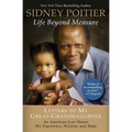 Life Beyond Measure: Letters to My Great-Granddaughter