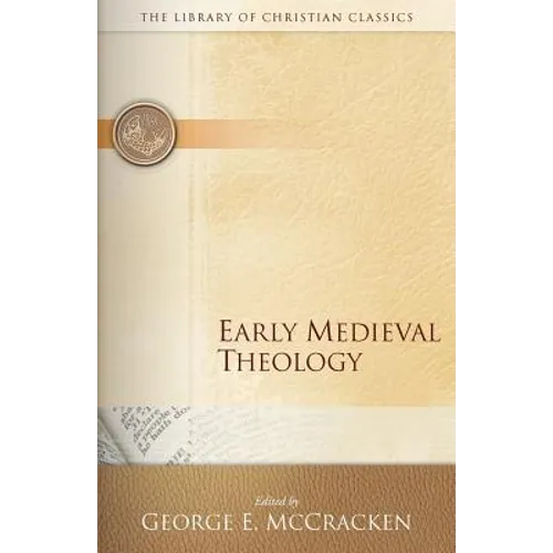 Early Medieval Theology - Paperback