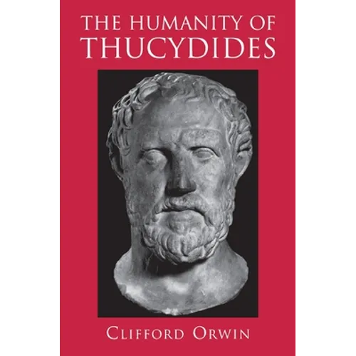 The Humanity of Thucydides