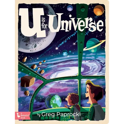 U Is for Universe - Board Book