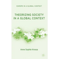 Theorizing Society in a Global Context