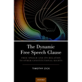 Dynamic Free Speech Clause: Free Speech and Its Relation to Other Constitutional Rights