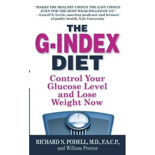 The G-Index Diet: The Missing Link That Makes Permanent Weight Loss Possible - Paperback