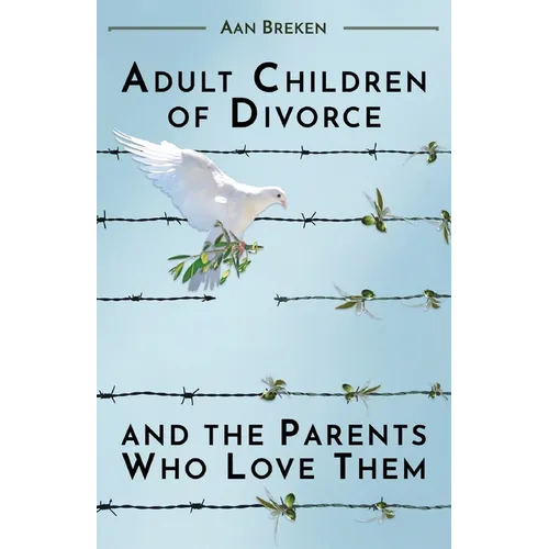 Adult Children of Divorce and the Parents Who Love Them - Paperback