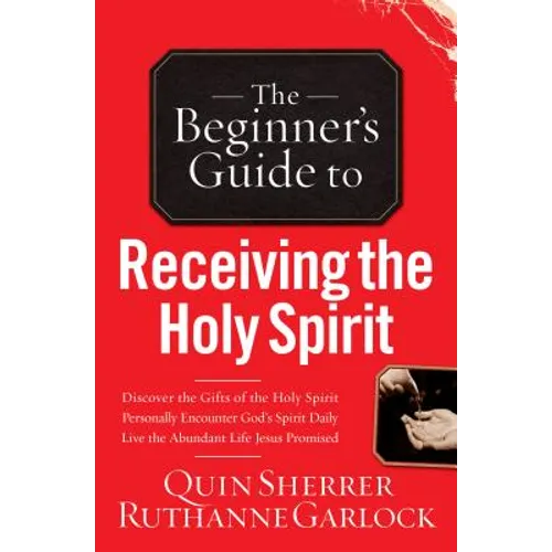 Beginner's Guide to Receiving the Holy Spirit - Paperback