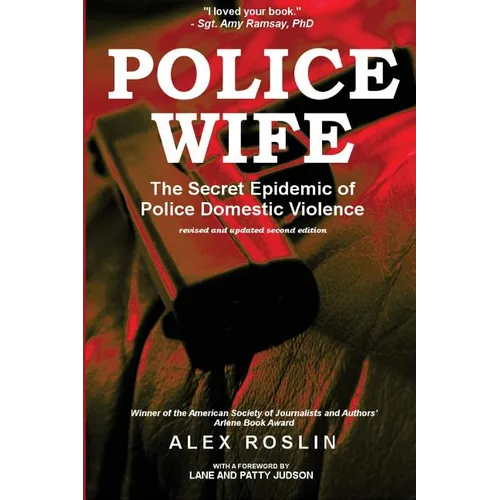 Police Wife: The Secret Epidemic of Police Domestic Violence