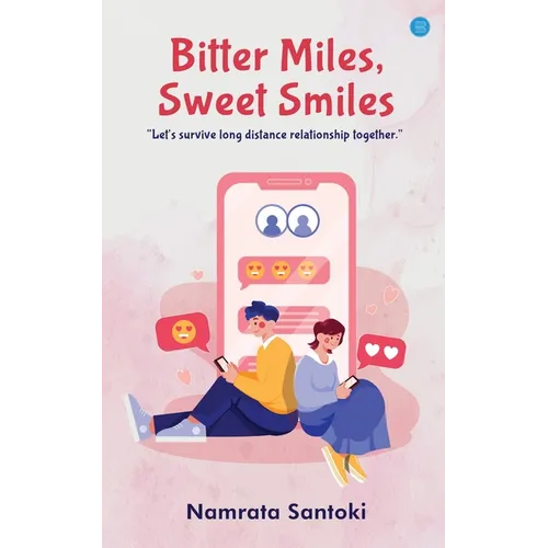 Bitter Miles, Sweet Smiles - Paperback