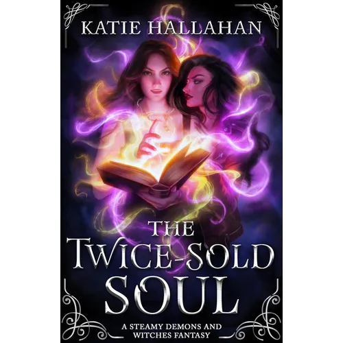 The Twice-Sold Soul: A Steamy Demons and Witches Fantasy - Paperback
