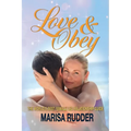 Love & Obey: The World's Best Female Led Relationship Guide