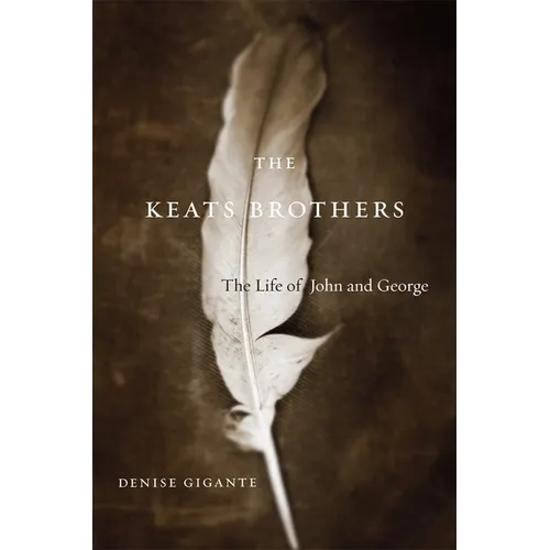 Keats Brothers: The Life of John and George - Paperback