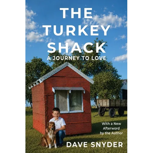 The Turkey Shack: A Journey to Love - Paperback