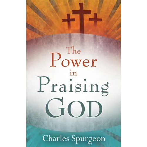 Power in Praising God - Paperback