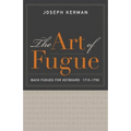 The Art of Fugue: Bach Fugues for Keyboard, 1715-1750
