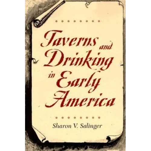 Taverns and Drinking in Early America - Paperback