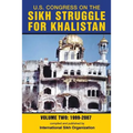 U.S. Congress on the Sikh Struggle for Khalistan: Volume Two 1999 - 2007