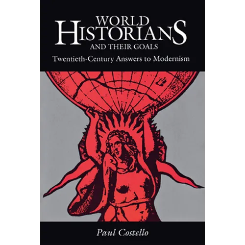 World Historians and Their Goals - Paperback