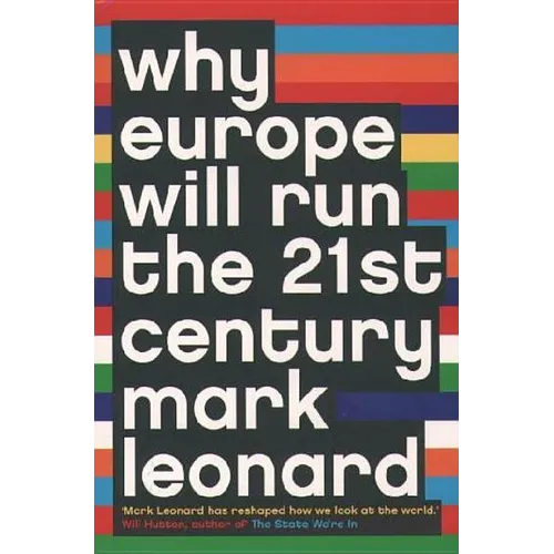 Why Europe Will Run the 21st Century - Paperback