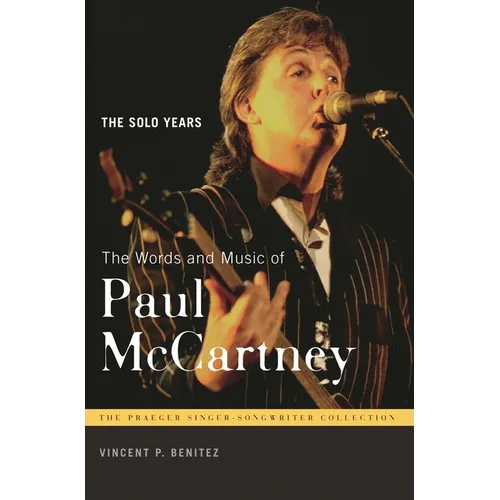 The Words and Music of Paul McCartney: The Solo Years - Hardcover