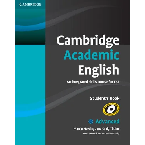 Cambridge Academic English C1 Advanced Student's Book: An Integrated Skills Course for Eap - Paperback
