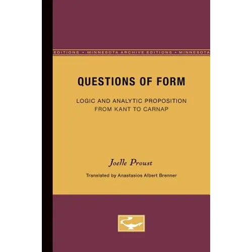 Questions of Form: Logic and Analytic Proposition from Kant to Carnap - Paperback