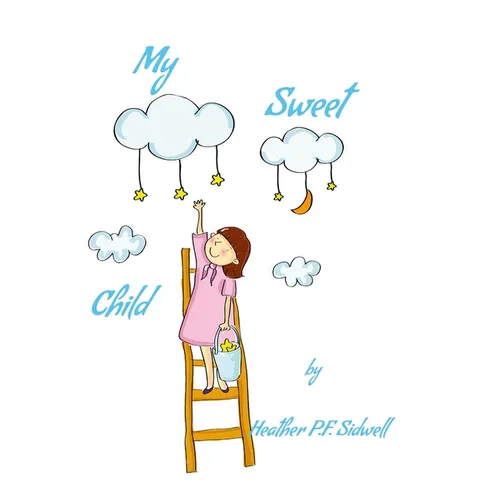 My Sweet Child - Hardcover